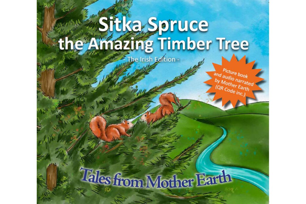 Sitka Spruce the Amazing Timber Tree